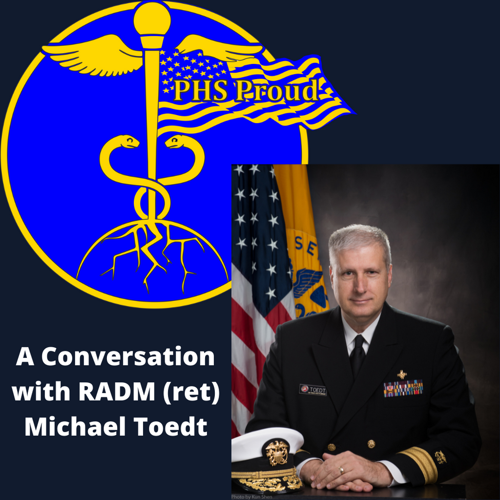 From USUHS to COVID-19: RADM (ret) Michael Toedt